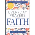 Everyday Prayers For Faith - A 30-Day Devotional And Reflective Journal By Erin H Warren